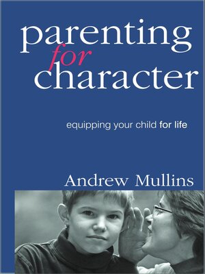 cover image of Parenting for Character